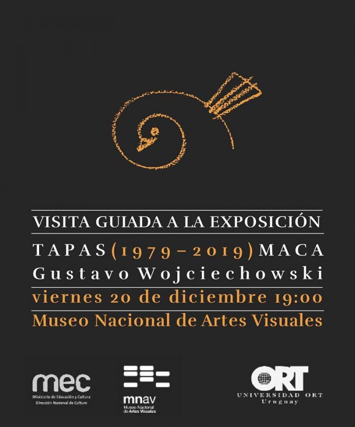  - Visita guiada por la exposición "Gustavo Wojciechowski - Tapas (1979-2019)" - Museo Nacional de Artes Visuales