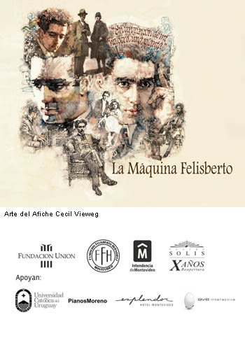 Exposición y Conferencia inaugural del proyecto ﻿La Máquina Felisberto - Fundación Unión