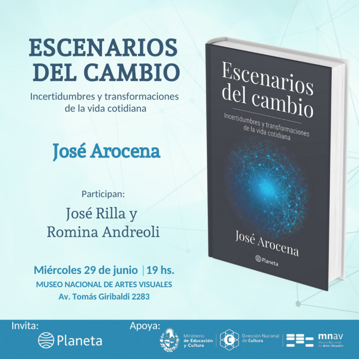 Presentación del libro: "Escenarios del cambio. Incertidumbre y transformaciones de la vida cotidiana" de José Arocena - 